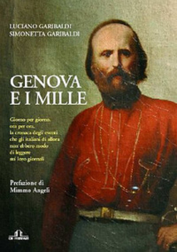 Genova e i mille - Luciano Garibaldi | 