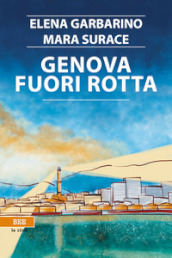 Genova fuori rotta