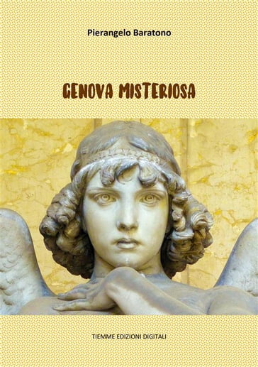 Genova misteriosa - Pierangelo Baratono