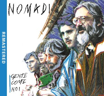 Gente come noi (remastered version) - Nomadi