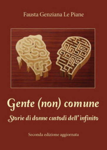 Gente (non) comune - Fausta Genziana Le Piane