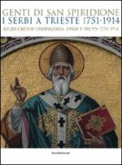 Genti di san Spiridione. I serbi a Trieste 1751-1914. Catalogo della mostra (Trieste, 17 luglio-4 novembre 2009)