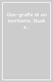 Geo-grafie di un territorio. Studi e ricerche per un dizionario storico dei cartografi in Emilia Romagna