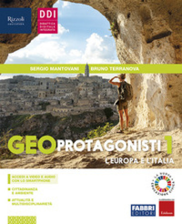 Geo protagonisti. Con Regioni d'Italia, Atlante geotematico. Per la Scuola media. Con e-book. Con espansione online. Vol. 1 - Sergio Mantovani