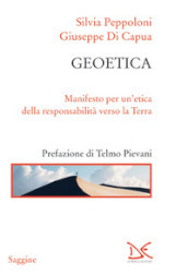 Geoetica. Manifesto per un etica della responsabilità verso la Terra