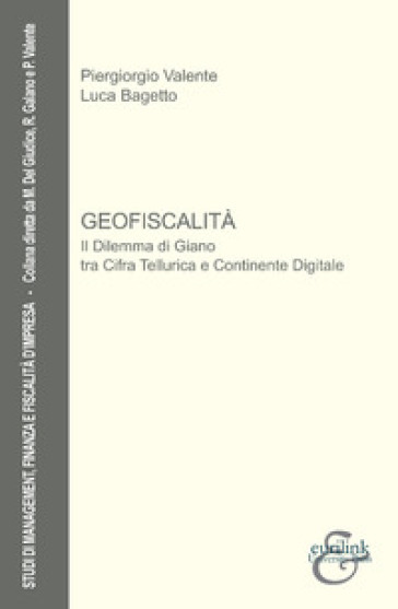 Geofiscalità. Nuova ediz. - Piergiorgio Valente - Luca Bagetto