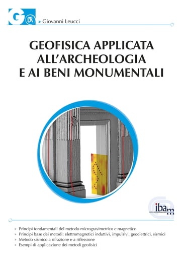 Geofisica applicata all'archeologia e ai beni monumentali - Giovanni Leucci