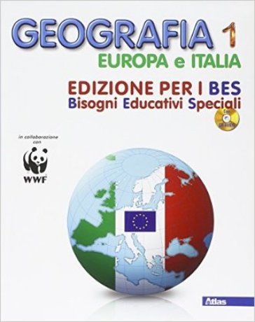 Geografia. Ediz. B.E.S. Per la Scuola media. Con CD Audio. Vol. 1: Europa e Italia