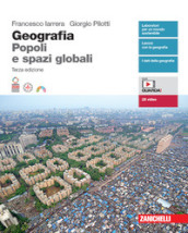 Geografia. Popoli e spazi globali. Volume unico. Per le Scuole superiori. Con Contenuto digitale (fornito elettronicamente)