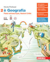 È Geografia. Per le Scuole superiori. Con e-book. Vol. 2: Paesi extraeuropei, Nazioni Unite