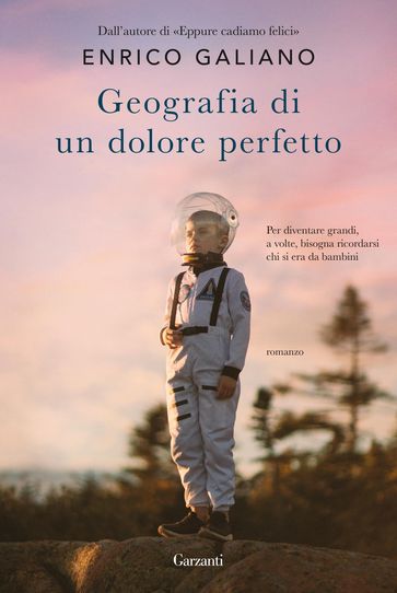 Geografia di un dolore perfetto - Enrico Galiano