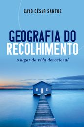 Geografia do Recolhimento