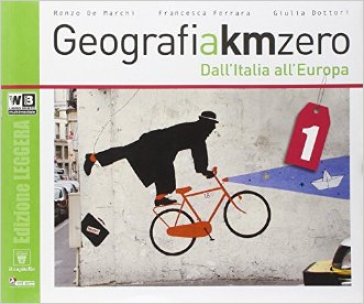 Geografia a km 0. Ediz. leggera. Per la Scuola media. Con DVD. Con e-book. Con espansione online. 1. - R. De Marchi - F. Ferrara - G. Dottori