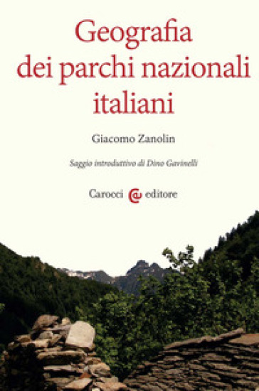 Geografia dei parchi nazionali italiani - Giacomo Zanolin