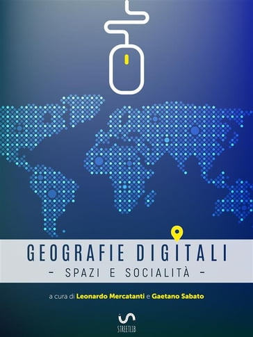 Geografie digitali - Gaetano Sabato - Leonardo Mercatanti