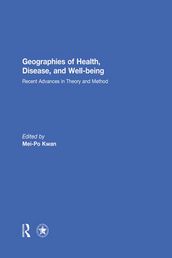 Geographies of Health, Disease and Well-being