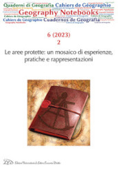 Geography Notebooks. Ediz. italiana e inglese (2023). 6: Le aree protette: un mosaico di esperienze, pratiche e rappresentazioni