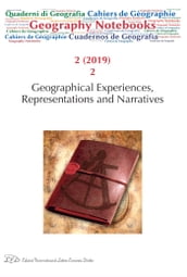 Geography Notebooks. Vol 2, No 2 (2019). Geographical Experiences, Representations and Narratives