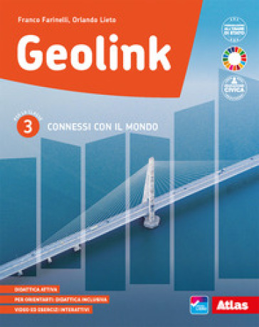 Geolink. Connessi con il mondo. Per la Scuola media. Con e-book. Con espansione online. Vol. 2 - Franco Farinelli - Orlando Lieto