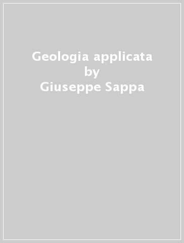 Geologia applicata - Giuseppe Sappa