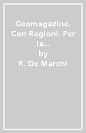 Geomagazine. Con Regioni. Per la Scuola media. Con e-book. Con espansione online. Vol. 1: L