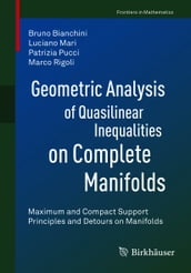 Geometric Analysis of Quasilinear Inequalities on Complete Manifolds