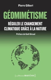 Géomimétisme. Réguler le changement climatique grâce à la nature