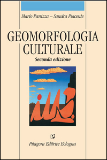 Geomorfologia culturale - Mario Panizza - Sandra Piacente