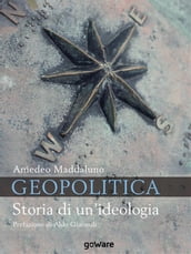 Geopolitica. Storia di un ideologia