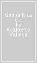 Geopolitica e sviluppo sostenibile. Il sistema mondo del secolo XXI