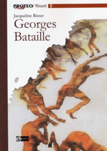 George Bataille - Jacqueline Risset