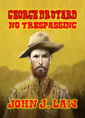 George Druyard - No Trespassing