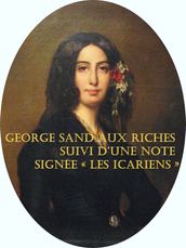 George Sand aux riches Suivi d une note signée « Les Icariens »