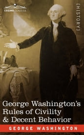 George Washington s Rules of Civility