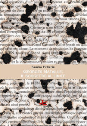 Georges Bataille: il soggetto al limite