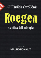 Georgescu-Roegen. La sfida dell