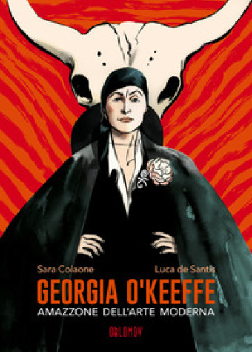 Georgia O'Keeffe. Amazzone dell'arte moderna