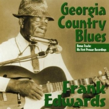 Georgia country blues - Frank Edwards