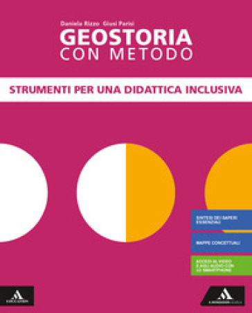 Geostoria con metodo. DSA. Per il biennio dei Licei. Con e-book. Con espansione online - Giusi Parisi - Daniela Rizzo