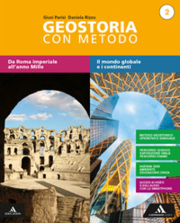 Geostoria con metodo. Per il biennio dei Licei. Con e-book. Con espansione online. Vol. 2 - Giusi Parisi - Daniela Rizzo
