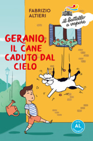 Geranio, il cane caduto dal cielo. Ediz. ad alta leggibilità - Fabrizio Altieri