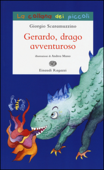 Gerardo, drago avventuroso - Giorgio Scaramuzzino