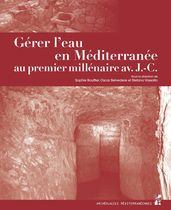 Gérer l eau en Méditerranée au premier millénaire avant J.-C.