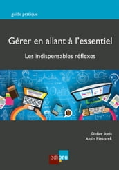 Gérer en allant à l essentiel