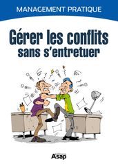 Gérer les conflits sans s entretuer