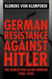 German Resistance against Hitler