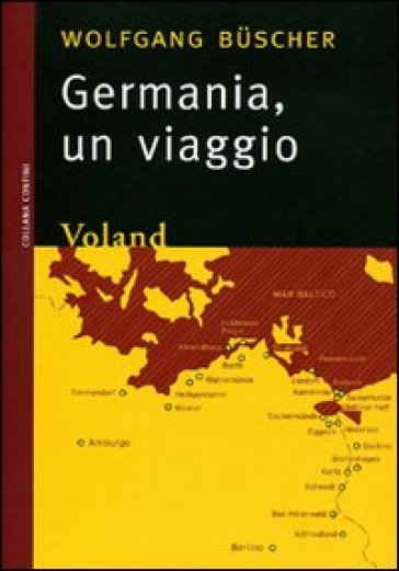 Germania. Un viaggio - Wolfgang Buscher