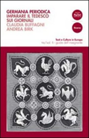 Germania periodica. Imparare il tedesco sui giornali. Ediz. bilingue. 2: Guida dell'insegnante - Andrea Birk - Claudia Buffagni