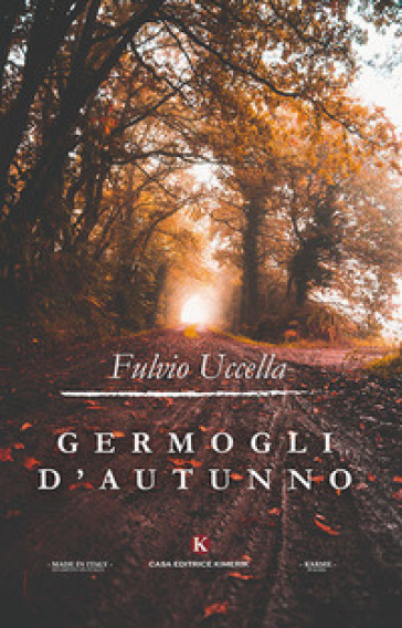 Germogli d'autunno - Fulvio Uccella