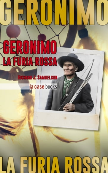 Geronimo - Richard J. Samuelson